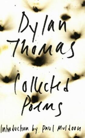 Thomas |  The Collected Poems of Dylan Thomas: The Original Edition | eBook | Sack Fachmedien