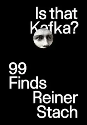 Stach |  Is that Kafka?: 99 Finds | eBook | Sack Fachmedien