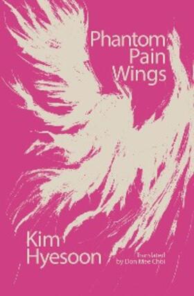 Hyesoon |  Phantom Pain Wings | eBook | Sack Fachmedien