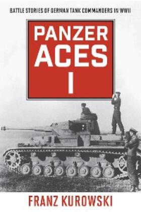 Kurowski |  Panzer Aces I | eBook | Sack Fachmedien