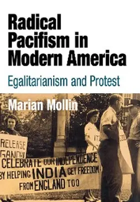 Mollin |  Radical Pacifism in Modern America | eBook | Sack Fachmedien