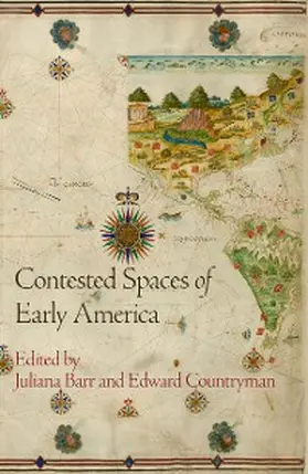 Barr / Countryman |  Contested Spaces of Early America | eBook | Sack Fachmedien