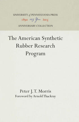 Morris |  The American Synthetic Rubber Research Program | Buch |  Sack Fachmedien