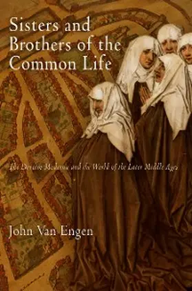 Van Engen |  Sisters and Brothers of the Common Life | eBook | Sack Fachmedien