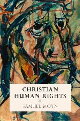 Moyn |  Christian Human Rights | eBook | Sack Fachmedien