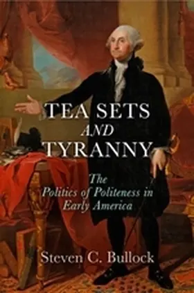 Bullock |  Tea Sets and Tyranny | eBook | Sack Fachmedien