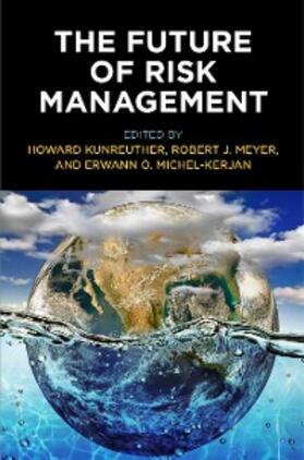 Kunreuther / Meyer / Michel-Kerjan |  The Future of Risk Management | eBook | Sack Fachmedien