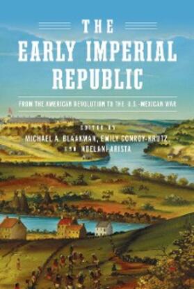 Blaakman / Conroy-Krutz / Arista | The Early Imperial Republic | E-Book | sack.de