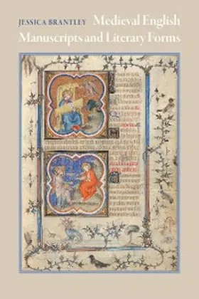 Brantley |  Medieval English Manuscripts and Literary Forms | eBook | Sack Fachmedien