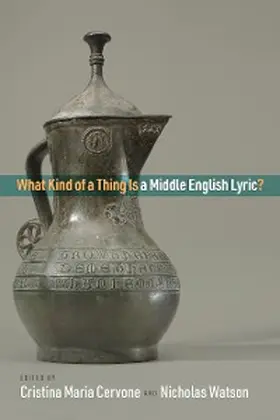 Cervone / Watson |  What Kind of a Thing Is a Middle English Lyric? | eBook | Sack Fachmedien