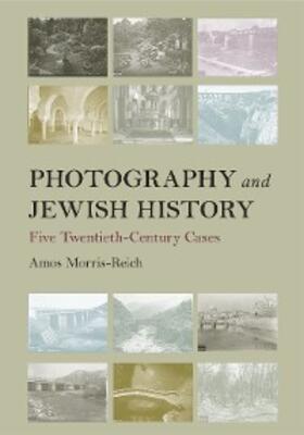Morris-Reich |  Photography and Jewish History | eBook | Sack Fachmedien