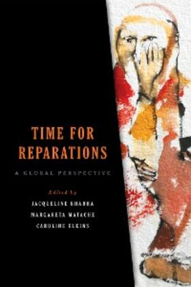 Bhabha / Matache / Elkins |  Time for Reparations | eBook | Sack Fachmedien