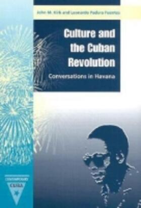 Kirk |  Culture and the Cuban Revolution | Buch |  Sack Fachmedien