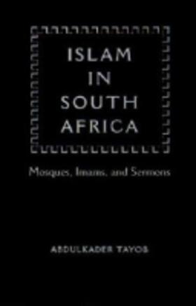 Tayob |  Islam in South Africa: Mosques, Imams, and Sermons | Buch |  Sack Fachmedien