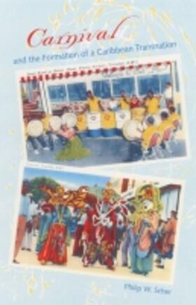 Scher |  Carnival and the Formation of a Caribbean Transnation | Buch |  Sack Fachmedien