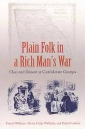 Williams / Carlson |  Plain Folk in a Rich Man's War: Class and Dissent in Confederate Georgia | Buch |  Sack Fachmedien