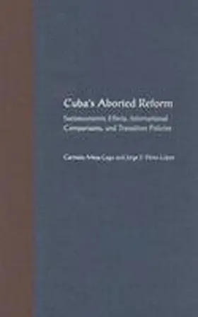 Mesa-Lago / Pérez-López |  Cuba's Aborted Reform | Buch |  Sack Fachmedien