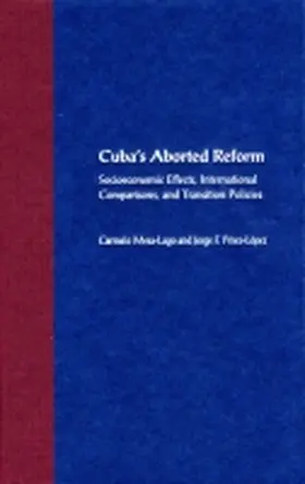 Mesa-Lago / Pérez-López |  Cuba's Aborted Reform | Buch |  Sack Fachmedien