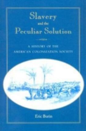 Burin |  Slavery and the Peculiar Solution | Buch |  Sack Fachmedien