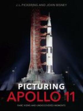 Pickering / Bisney |  Picturing Apollo 11 | Buch |  Sack Fachmedien