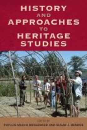 Messenger / Bender |  History and Approaches to Heritage Studies | Buch |  Sack Fachmedien