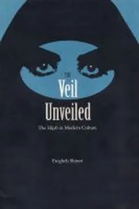 Shirazi |  The Veil Unveiled: The Hijab in Modern Culture | Buch |  Sack Fachmedien