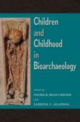 Children and Childhood in Bioarchaeology | Buch | 978-0-8130-5680-7 | sack.de
