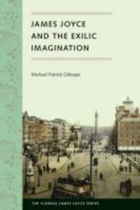 Gillespie |  James Joyce and the Exilic Imagination | Buch |  Sack Fachmedien
