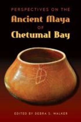  Perspectives on the Ancient Maya of Chetumal Bay | Buch |  Sack Fachmedien