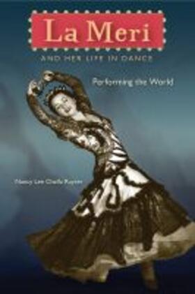 Ruyter |  La Meri and Her Life in Dance: Performing the World | Buch |  Sack Fachmedien