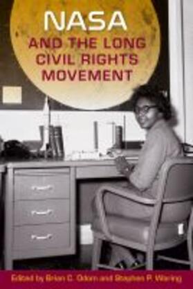 Waring / Odom |  NASA and the Long Civil Rights Movement | Buch |  Sack Fachmedien