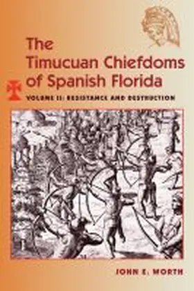  The Timucuan Chiefdoms of Spanish Florida | Buch |  Sack Fachmedien