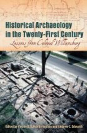 Historical Archaeology in the Twenty-First Century | Buch | 978-0-8130-6905-0 | sack.de
