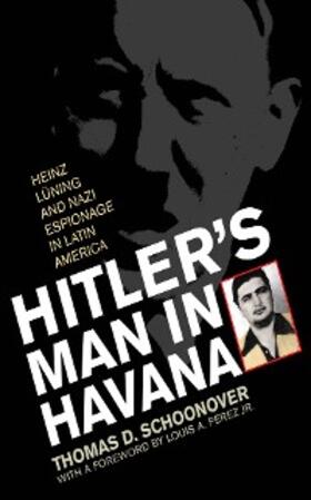 Schoonover |  Hitler's Man in Havana | eBook | Sack Fachmedien