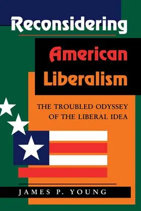 Young |  Reconsidering American Liberalism | Buch |  Sack Fachmedien