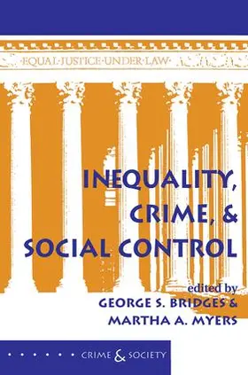 Bridges / Myers | Inequality, Crime, And Social Control | Buch | 978-0-8133-2005-2 | sack.de