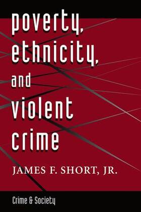 Short Jr. |  Poverty, Ethnicity, And Violent Crime | Buch |  Sack Fachmedien