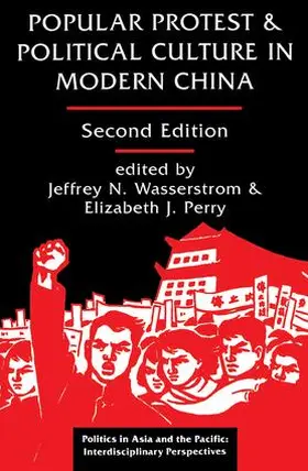 Wasserstrom / Perry |  Popular Protest And Political Culture In Modern China | Buch |  Sack Fachmedien