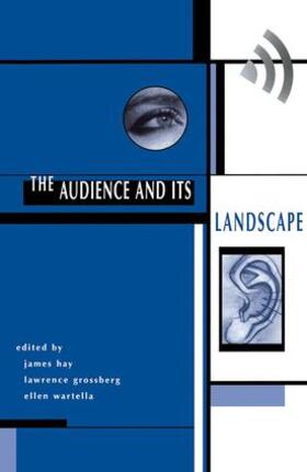 Hay / Grossberg / Wartella |  The Audience And Its Landscape | Buch |  Sack Fachmedien