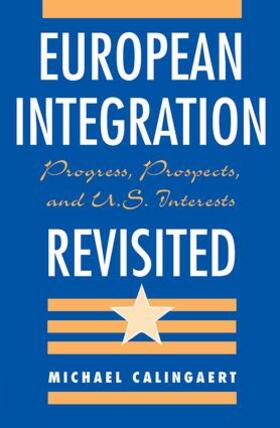 Calingaert |  European Integration Revisited | Buch |  Sack Fachmedien