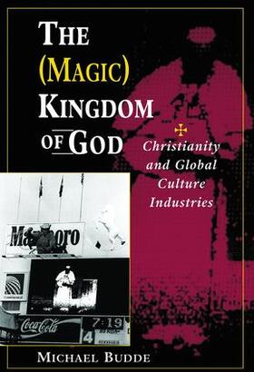 Budde |  The (Magic) Kingdom Of God | Buch |  Sack Fachmedien