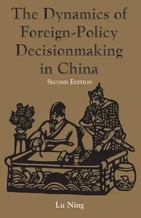 Lu |  The Dynamics Of Foreign-policy Decisionmaking In China | Buch |  Sack Fachmedien