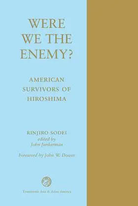 Sodei |  Were We The Enemy? American Survivors Of Hiroshima | Buch |  Sack Fachmedien