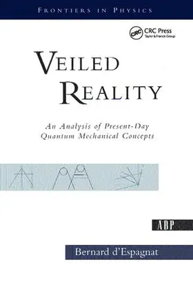 D'espagnat |  Veiled Reality | Buch |  Sack Fachmedien