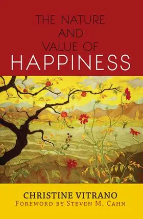 Vitrano |  The Nature and Value of Happiness | Buch |  Sack Fachmedien