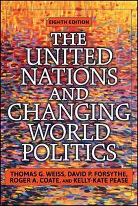 Weiss / Forsythe / Coate |  The United Nations and Changing World Politics | Buch |  Sack Fachmedien