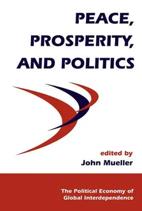 Mueller |  Peace, Prosperity, And Politics | Buch |  Sack Fachmedien