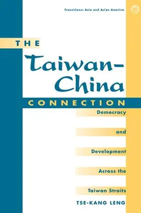 Leng |  The Taiwan-china Connection | Buch |  Sack Fachmedien