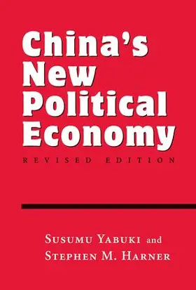 Yabuki / Harner |  China's New Political Economy | Buch |  Sack Fachmedien