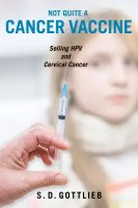 NOT QUITE A CANCER VACCINE NON | Buch | 978-0-8135-8778-3 | sack.de